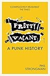Pretty Vacant: A ...