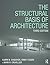 The Structural Basis of Architecture