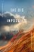 The Big Impossible: Novella...