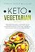 Keto Vegetarian Diet: A Pla...