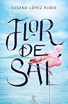 Flor de sal by Susana López Rubio