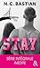 STAY - L'intégrale by N.C. Bastian