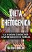 DIETA CHETOGENICA: La nuova...