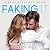 Faking It (Book Boyfriend, #2)