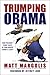 Trumping Obama: How President Trump Saved Us From Barack Obama's Legacy