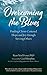 Overcoming the Blues: Finding Christ-Centered Hope and Joy through Serving Others