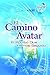 El Camino Avatar-El Rumbo Q...