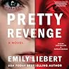 Pretty Revenge by Emily Liebert