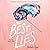 The Best Lies by Sarah Lyu