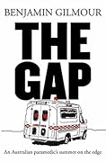 The Gap: A paramedic’s summer on the edge