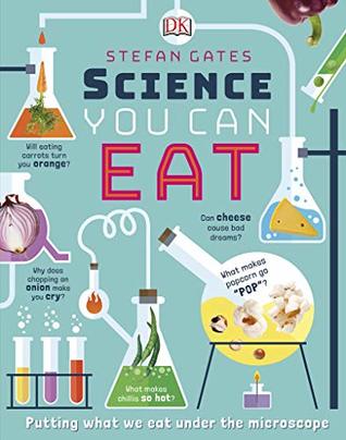 Science You Can Eat: Putting what we Eat Under the Microscope (Kindle Edition)