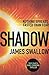 Shadow