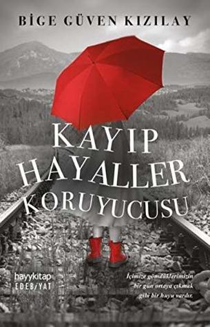 Kayıp Hayaller Koruyucusu (Paperback)