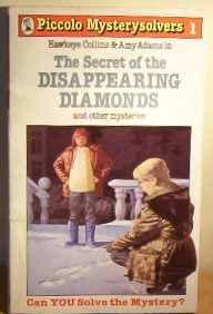 Secret of the Disappearing Diamonds and Other Mysteries (Piccolo Books)