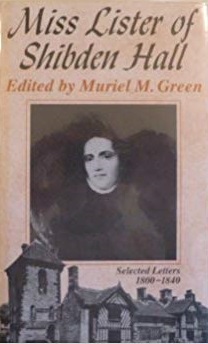 Miss Lister of Shibden Hall, Halifax: Selected Letters, 1800-1840 (Paperback)