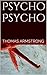 Psycho Psycho