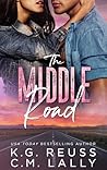 The Middle Road by K.G. Reuss