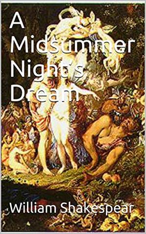 A Midsummer Night’s Dream