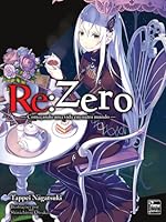 Re ゼロから始める異世界生活10 Re Zero Kara Hajimeru Isekai Seikatsu Vol 10 By Tappei Nagatsuki