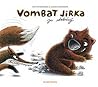 Vombat Jirka je statečný by Eva Papoušková