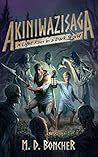 Book cover for Akiniwazisaga: A Light Rises in a Dark World