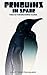 Penguins in Space: Tales fo...