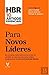 Para Novos Líderes 10 artigos essenciais