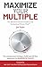 Maximize Your Multiple by Jon Taylor