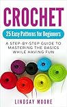 Crochet: 25 Easy ...