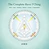 The Complete Rave I'Ching