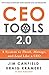 CEO Tools 2.0: A System to Think, Manage, and Lead Like a CEO