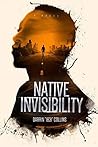Native Invisibility