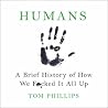 Humans: A Brief H...