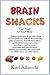 Brain Snacks: Fast Food for Your Mind