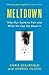 Meltdown: Why Our Systems Fail and What We Can Do About It