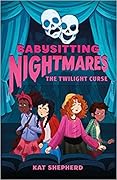Babysitting Nightmares: The Twilight Curse