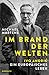 Im Brand der Welten: Ivo Andrić. Ein europäisches Leben