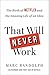 That Will Never Work by Marc Randolph