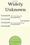 Widely Unknown: The Tennis Journey of a Smart Mouth Punk