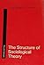 Structure of Sociological Theory