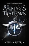 All the King's Traitors