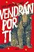 Vendrán por ti (El día siguiente)