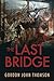 THE LAST BRIDGE: A Victorian Mystery Thriller