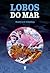 Lobos do Mar