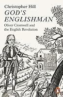 God S Englishman Oliver Cromwell And The English Revolution By Christopher Hill Was probably regarded by the average roman of the later days of paganism much as englishmen in the last century regarded convivial most englishmen are convinced that god is an englishman, probably educated at eton. god s englishman oliver cromwell and