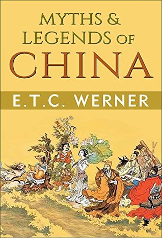 Myths and Legends of China (Kindle Edition)