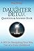 The Daughter Detox Question & Answer Book: A GPS for Navigating Your Way Out of a Toxic Childhood