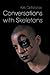 Conversations with Skeletons