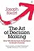 The Art of Decision Making