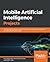 Mobile Artificial Intellige...